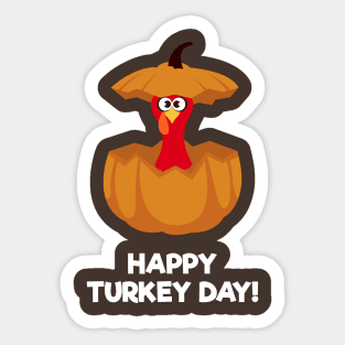 Happy Turkey Day With Turkey in The Pumpkin Sticker